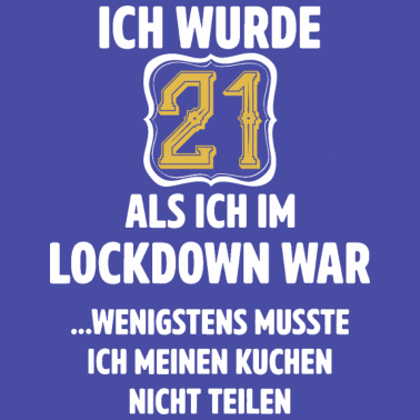 Motiv 21 Geburtstag Männer Frauen Lockdown Geschenke