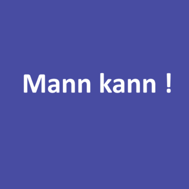 Motiv Mann kann/ Männer