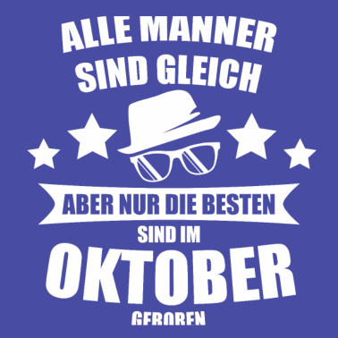 Motiv OKTOBER ALLE MÄNNER SIND GLEICH GEBURTSTAG Geschen