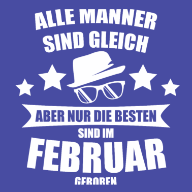 Motiv FEBRUAR ALLE MÄNNER SIND GLEICH GEBURTSTAG Geschen