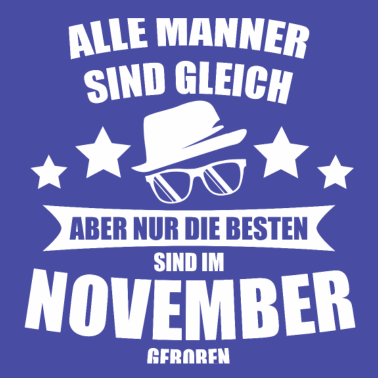 Motiv NOVEMBER ALLE MÄNNER SIND GLEICH GEBURTSTAG Gesche