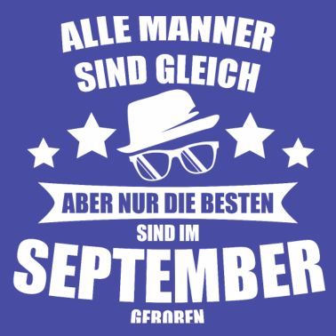 Motiv SEPTEMBER ALLE MÄNNER SIND GLEICH GEBURTSTAG Gesch
