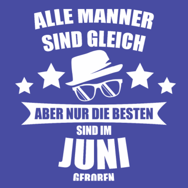 Motiv JUNI ALLE MÄNNER SIND GLEICH GEBURTSTAG Geschenkid