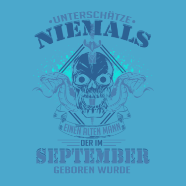 Motiv Geburtstag alter Mann September unterschätze nie