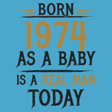 Motiv Richtige Männer 1974 Geboren Geburtstag Geschenk