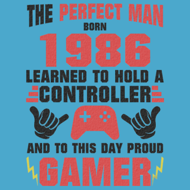 Motiv Perfekte Gamer Und Mann 1986 Geboren Geburtstag