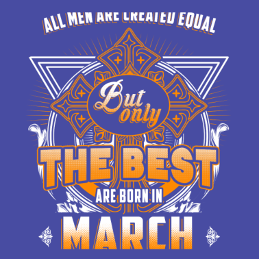 Motiv Alle Männer sind gleich März Geburtstag Monat
