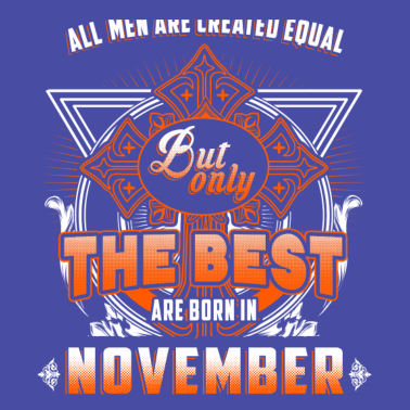 Motiv Alle Männer sind gleich November Geburtstag Monat