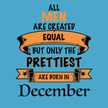 Motiv Dezember Geburtstags Geschenk für den Mann pretty