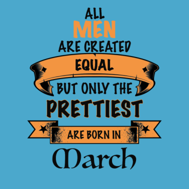 Motiv März Geburtstags Geschenk für den Mann pretty