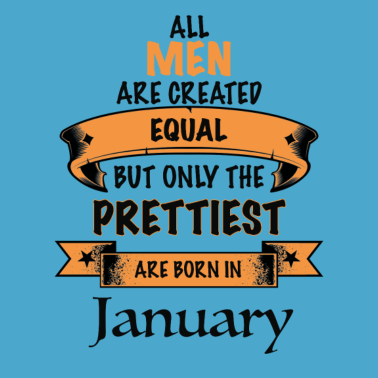 Motiv Januar Geburtstags Geschenk für den Mann pretty