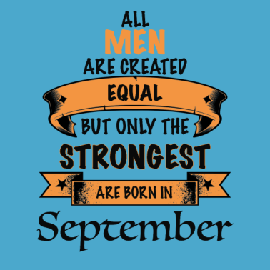 Motiv September Geburtstags Geschenk für den Mann strong