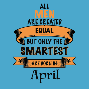 Motiv April Geburtstags Geschenk für den Mann smart