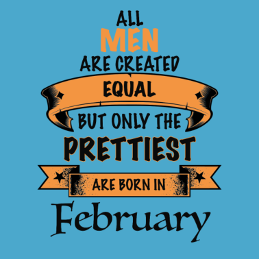 Motiv Februar Geburtstags Geschenk für den Mann pretty