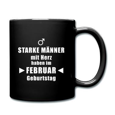 Geburtstag Geschenk Mann Tasse - Februar Geburtstag Mann