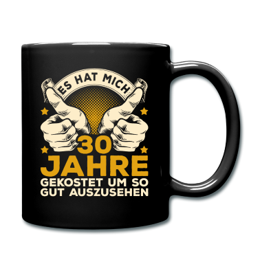 Geburtstag Geschenk Mann Tasse - 30. Geburtstag Männer 30ten Geburtstag