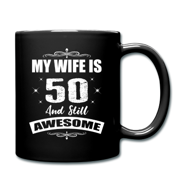 Geburtstag Geschenk Mann Tasse - Ehefrau 50 Geschenkidee Geburtstag Mann Design