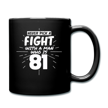 Geburtstag Geschenk Mann Tasse - 81.Geburtstag Männer 81 Jahre alt Mann