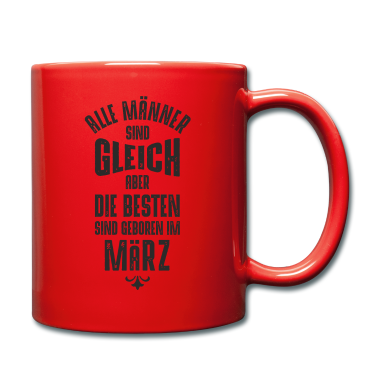 Geburtstag Geschenk Mann Tasse - Männer Geburtstag März