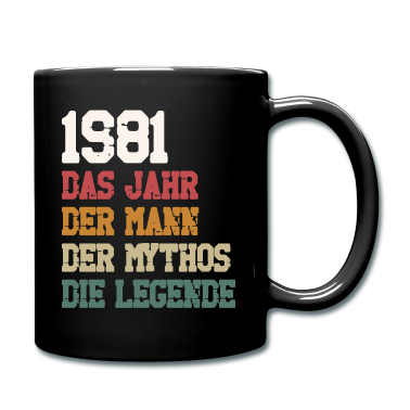 Geburtstag Geschenk Mann Tasse - Jahrgang 1981 Geburtstag Mann Mythos Legende