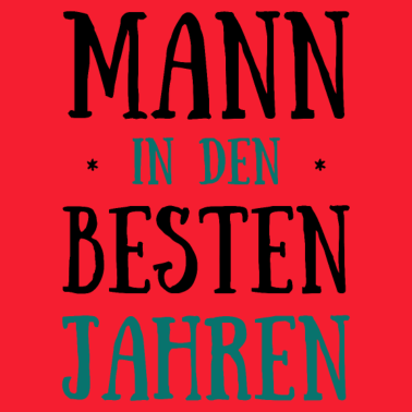 Motiv Geburtstag Mann in Den Besten Jahren Geburtstagspa