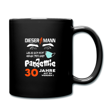 Geburtstag Geschenk Mann Tasse - Geburtstag Mann Pandemie Lockdown Corona 30