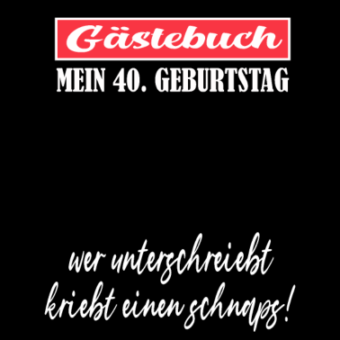 Motiv 40. Geburtstag Mann Frau 40 Jahre