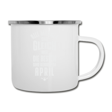 Geburtstag Geschenk Mann Emaille Tasse - Männer Geburtstag April