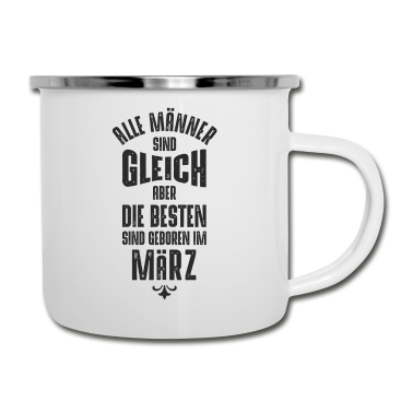 Geburtstag Geschenk Mann Emaille Tasse - Männer Geburtstag März