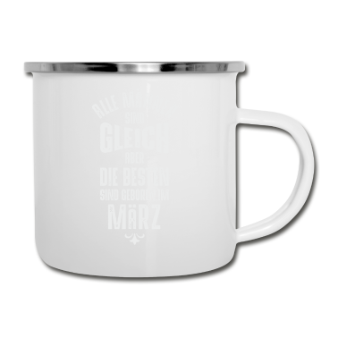 Geburtstag Geschenk Mann Emaille Tasse - Männer Geburtstag März