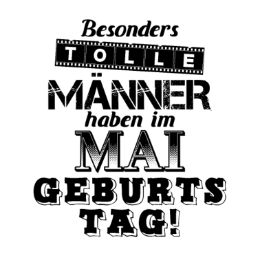 Motiv Männer Geburtstag im Mai Geschenkidee
