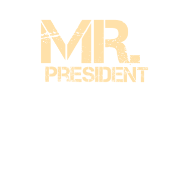 Motiv Mr. President Männer Geschenke zum Geburtstag