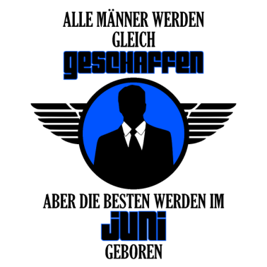 Motiv Juni Männer. Juni Geburtstag Geschenk!