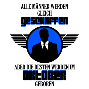 Motiv Oktober Männer. Oktober Geburtstag Geschenk!