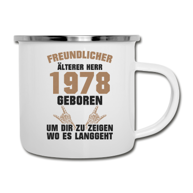 Geburtstag Geschenk Mann Emaille Tasse - Freundlicher Alter Mann 1978 Geboren Geburtstag