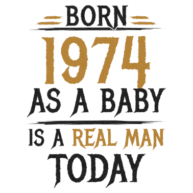 Motiv Richtige Männer 1974 Geboren Geburtstag Geschenk