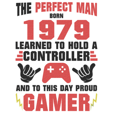 Motiv Mann Der Gamer 1979 Geboren Geburtstag