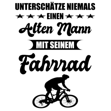 Motiv Alter Mann Fahrrad Spruch Geschenk zum Geburtstag