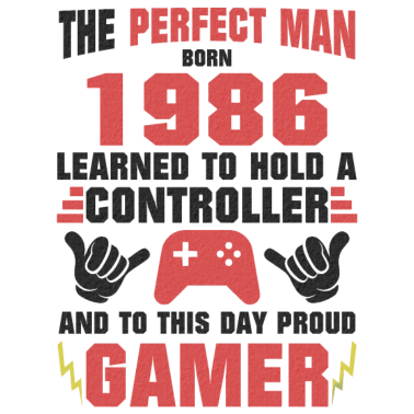 Motiv Perfekte Gamer Und Mann 1986 Geboren Geburtstag
