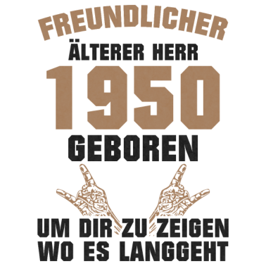 Motiv Alter Mann 1950 Geboren Geburtstag Freundlich