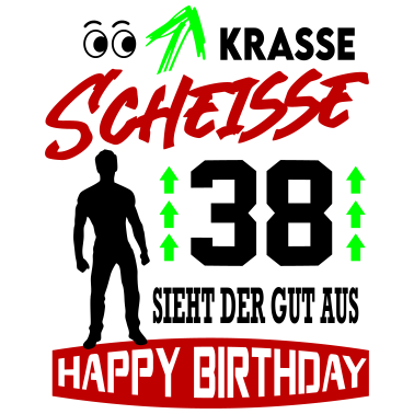 Motiv Sprüche Geburtstag Mann Gut aussehen Geschenk 38