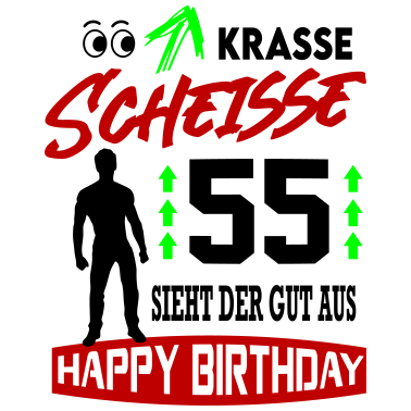 Motiv Sprüche Geburtstag Mann Gut aussehen Geschenk 55