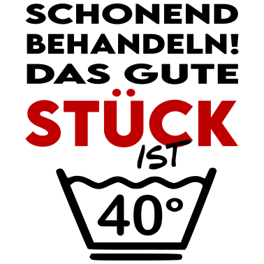 Motiv Lustige Sprüche Geburtstag Mann Frau Gute Stück 40