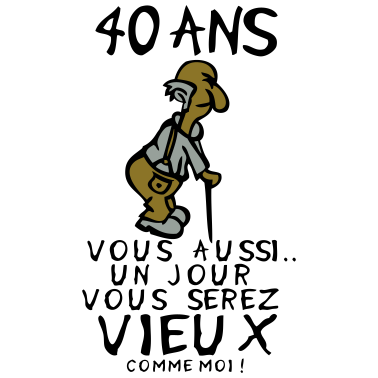 Motiv 40 Jahre alte Mann Geburtstag humou