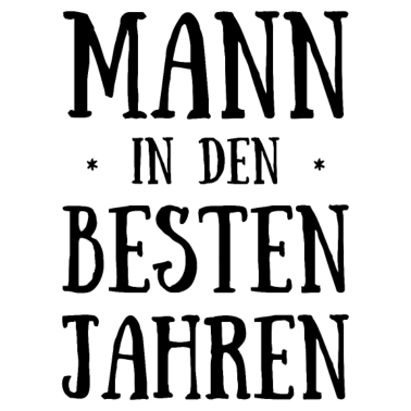 Motiv Geburtstag Mann in Den Besten Jahren Geburtstagspa