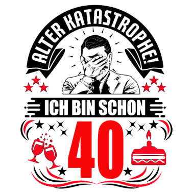 Motiv 40. Geburtstag Mann Geschenk lustig Geburtstag 40