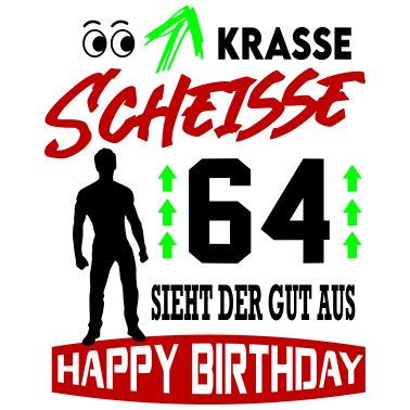 Motiv Sprüche Geburtstag Mann Gut aussehen Geschenk 64