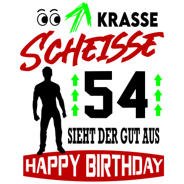 Motiv Sprüche Geburtstag Mann Gut aussehen Geschenk 54
