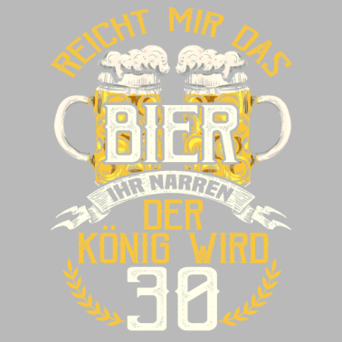 Motiv Lustig Bier Spruch 30. Geburtstag Männer Geschenk