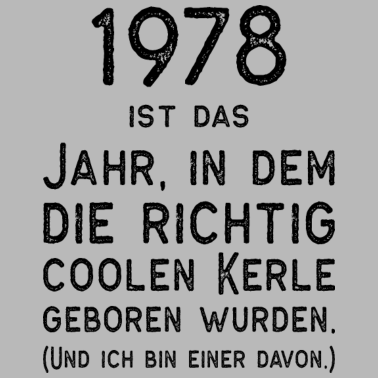 Motiv 1978 Geboren Geburtstag Männer Vintage Spruch